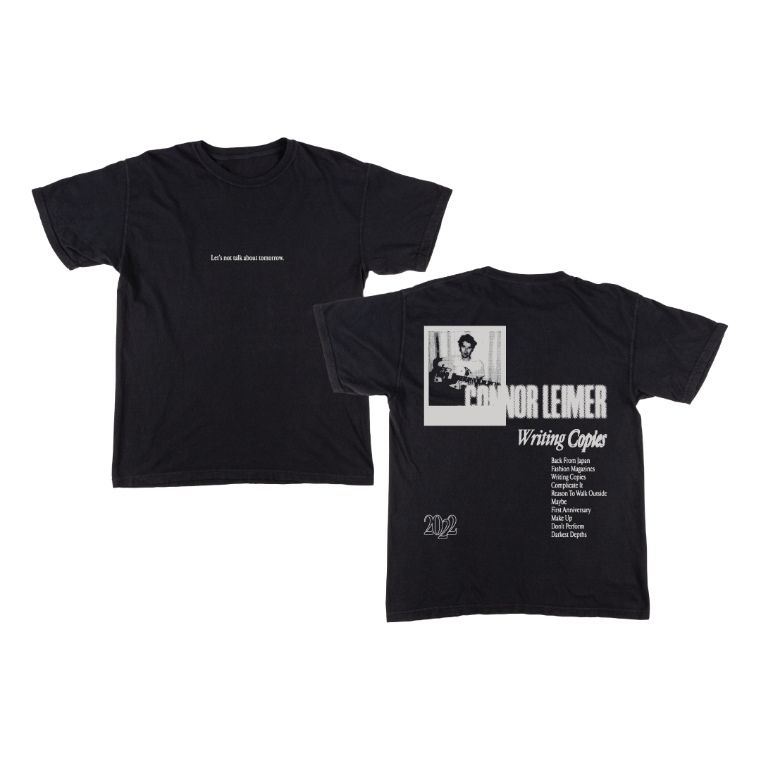 Let's Not Talk About Tomorrow Tee